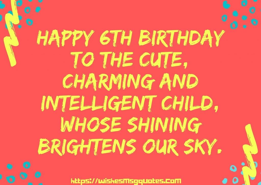 Cutest 6th Birthday Wishes For Girl From Mother