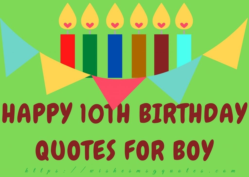 Happy 10th Birthday Quotes For Boy