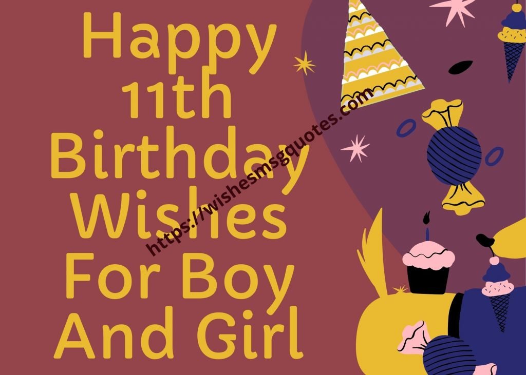 Happy 11th Birthday Wishes For Boy & Girl