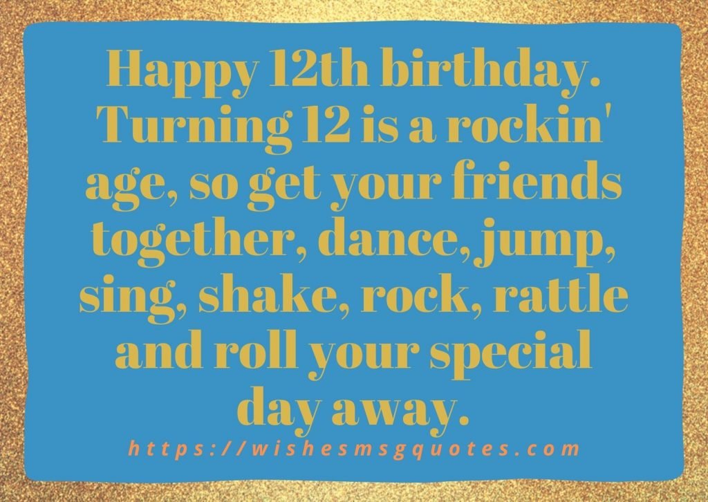 Cutest 12th Birthday Messages For Boy Or Girl From Mother