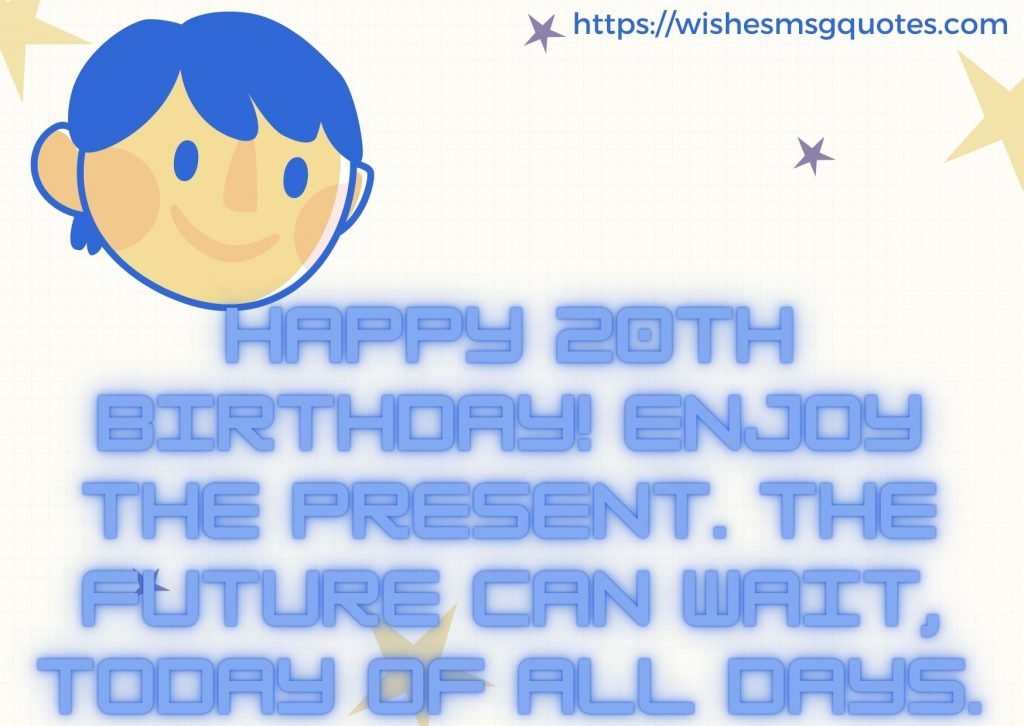 Cutest Happy 20th Birthday messages For Boy Or Girl From Father